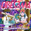 Oresama - パラレルモーション - Single